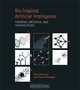 Bio-Inspired Artificial Intelligence: Theories, Methods, and Technologies (Intelligent Robotics and Autonomous Agents), Dario Floreano, Claudio Mattiussi 