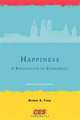 Happiness: A Revolution in Economics (Munich Lectures), Bruno S. Frey 