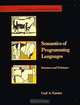 Semantics of Programming Languages: Structures and Techniques (Foundations of Computing), Carl A. Gunter 