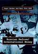 Russian Reform / International Money (Lionel Robbins Lectures), Yegor Gaidar, Karl Otto Pohl 