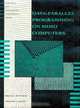 Data-Parallel Programming on MIMD Computers (Scientific and Engineering Computation), Philip J. Hatcher, Michael J. Quinn 