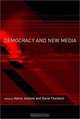 Democracy and New Media (Media in Transition), Henry Jenkins, David Thorburn 