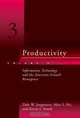 Productivity, Volume 3 : Information Technology and the American Growth Resurgence, Dale W. Jorgenson 