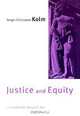Justice and Equity, Serge-Christophe Kolm, Harold See 