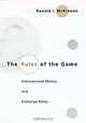 The Rules of the Game: International Money and Exchange Rates, Ronald I. McKinnon 