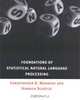 Foundations of Statistical Natural Language Processing, Christopher D. Manning and Hinrich Schuetze 