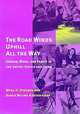 The Road Winds Uphill All the Way: Gender, Work, and Family in the United States and Japan, Myra H. Strober, Agnes Miling Kaneko Chan 