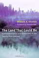 The Land That Could Be: Environmentalism and Democracy in the Twenty-First Century (Urban and Industrial Environments), William A. Shutkin 