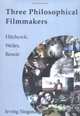 Three Philosophical Filmmakers : Hitchcock, Welles, Renoir, Irving Singer 