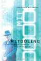 Retooling: A Historian Confronts Technological Change, Rosalind Williams 