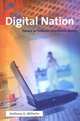 Digital Nation: Toward an Inclusive Information Society, Anthony G. Wilhelm 