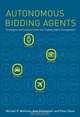 Autonomous Bidding Agents: Strategies and Lessons from the Trading Agent Competition, Michael P. Wellman, Amy Greenwald, Peter Stone 