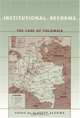 Institutional Reforms : The Case of Colombia, 