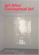 Art After Conceptual Art (Generali Foundation Collection), 