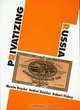 Privatizing Russia, Maxim Boycko, Andrei Shleifer, Robert Vishny 