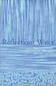 Reflections on Water: New Approaches to Transboundary Conflicts and Cooperation (American and Comparative Environmental Policy), Joachim Blatter, Helen Ingram, Helen M. Ingram 