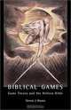 Biblical Games: Game Theory and the Hebrew Bible, Steven J. Brams 