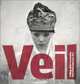 Veil : Veiling, Representation, and Contemporary Art, 