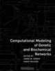 Computational Modeling of Genetic and Biochemical Networks (Computational Molecular Biology), 