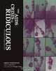 The AIDS Crisis Is Ridiculous and Other Writings, 1986-2003 (Writing Art), Gregg Bordowitz, Douglas Crimp 