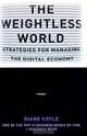 The Weightless World: Strategies for Managing the Digital Economy, Diane Coyle 