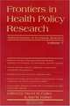 Frontiers in Health Policy Research : Volume 7 (NBER Frontiers in Health Policy), 