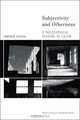 Subjectivity and Otherness: A Philosophical Reading of Lacan, Lorenzo Chiesa 