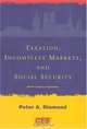 Taxation, Incomplete Markets, and Social Security (Munich Lectures), Peter A. Diamond 