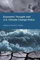 Economic Thought and U.S. Climate Change Policy (American and Comparative Environmental Policy), 
