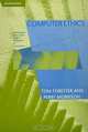 Computer Ethics, Second Edition: Cautionary Tales and Ethical Dilemmas in Computing, Tom Forester, Perry Morrison 