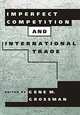 Imperfect Competition and International Trade (Readings in Economics), Gene M. Grossman 