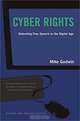 Cyber Rights : Defending Free speech in the Digital Age, Mike Godwin 