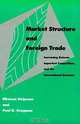 Market Structure and Foreign Trade: Increasing Returns, Imperfect Competition, and the International Economy, Elhanan Helpman, Paul R. Krugman 