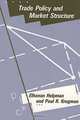 Trade Policy and Market Structure, Elhanan Helpman, Paul R. Krugman 