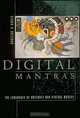 Digital Mantras: The Language of Abstract and Virtual Worlds, Steven R. Holtzman 