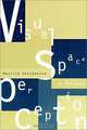 Visual Space Perception: A Primer, Maurice Hershenson 