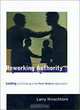 Reworking Authority: Leading and Following in a Post-Modern Organization, Larry Hirschhorn 