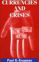 Currencies and Crises, Paul R. Krugman 