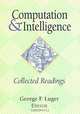 Computation and Intelligence: Collected Readings, George F. Luger 