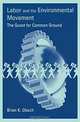Labor and the Environmental Movement: The Quest for Common Ground (Urban and Industrial Environments), Brian K. Obach 