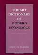 The MIT Dictionary of Modern Economics: 4th Edition, David W. Pearce 