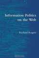 Information Politics on the Web, Richard Rogers 