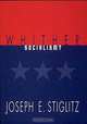 Whither Socialism? (Wicksell Lectures), Joseph E Stiglitz 