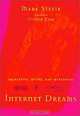 Internet Dreams: Archetypes, Myths, and Metaphors, Mark Stefik 