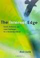 The Internet Edge: Social, Technical, and Legal Challenges for a Networked World, Mark Stefik 