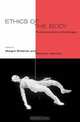 Ethics of the Body : Postconventional Challenges (Basic Bioethics), 