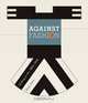 Against Fashion: Clothing as Art, 1850-1930, Radu Stern 