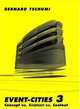 Event-Cities 3 : Concept vs. Context vs. Content, Bernard Tschumi 