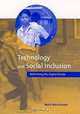 Technology and Social Inclusion : Rethinking the Digital Divide, Mark Warschauer 
