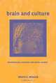 Brain and Culture: Neurobiology, Ideology, and Social Change, Bruce E. Wexler 